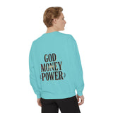 God Money Power Sweatshirt
