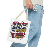 Inspirational Gospel Tote Bag - "Put God First, Hustle for the Money, Put Yourself in Power"