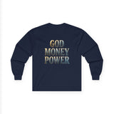 God Money Power Long Sleeve Tee — Inspirational Faith & Prosperity Graphic Shirt
