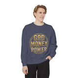 God Money Power Sweatshirt — Graphic Inspirational Crewneck