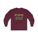 Long Sleeve Tee — "Put God First, Hustle for the Money, Put Yourself in Power" Inspirational Christian Tee