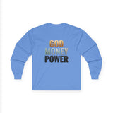 God Money Power Long Sleeve Tee — Faith & Ambition Graphic Shirt