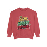 God Money Power Sweatshirt — Graphic Faith & Hustle Crewneck
