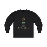 Long Sleeve Tee — "God · Money · Power" Graphic