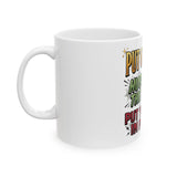 Inspirational Ceramic Mug - "Put God First, Hustle for the Money, Put Yourself in Power"