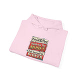 Hoodie — "Put GOD First, Hustle For The MONEY, Put Yourself In POWER" Inspirational Graphic Hoodie
