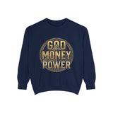 God Money Power Sweatshirt — Graphic Inspirational Crewneck