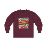 Long Sleeve Tee — “Put GOD First, Hustle for the MONEY, Put Yourself in POWER” Inspirational Graphic
