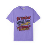 Inspirational Graphic T-Shirt — "Put God First, Hustle for the Money, Put Yourself in Power"
