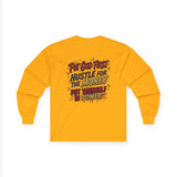 Inspirational Long Sleeve Tee — “Put God First, Hustle for the Money, Put Yourself in Power”