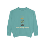 God • Money • Power Sweatshirt — Spiritual Faith & Wealth Graphic Pullover