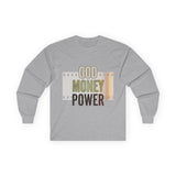 God Money Power Long Sleeve Tee