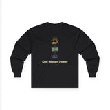 Long Sleeve Tee — "God · Money · Power" Graphic