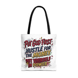 Inspirational Gospel Tote Bag - "Put God First, Hustle for the Money, Put Yourself in Power"