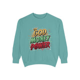 God Money Power Sweatshirt — Graphic Faith & Hustle Crewneck