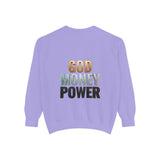 God Money Power Sweatshirt