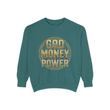God Money Power Sweatshirt — Graphic Inspirational Crewneck