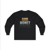 God Money Power Long Sleeve Tee — Faith & Ambition Graphic Shirt