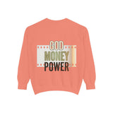 God Money Power Sweatshirt