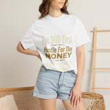 Put GOD First Hustle For The MONEY Graphic T-Shirt