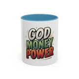 God Money Power Coffee Mug — Inspirational Faith & Prosperity Accent Mug (11/15oz)