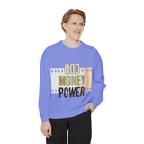 God Money Power Sweatshirt