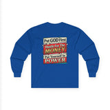 Long Sleeve Tee — “Put GOD First, Hustle for the MONEY, Put Yourself in POWER” Inspirational Graphic