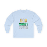 God Money Power Long Sleeve Tee — Inspirational Faith & Wealth Graphic Shirt