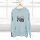 Inspirational Power Hoodie — "Put Yourself In Power" Religious Motivational Sweatshirt