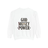 God Money Power Sweatshirt