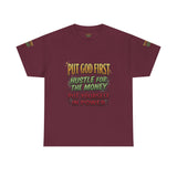 Inspirational Faith Tee — "Put God First, Hustle for the Money, Put Yourself in Power"
