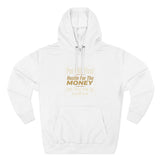 Hoodie — “Put GOD First, Hustle For The MONEY” Motivational Religious Graphic Hoodie