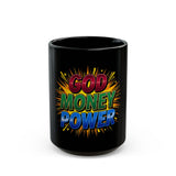 God Money Power Mug — Inspirational Faith & Wealth Coffee Cup