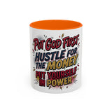 Inspirational Coffee Mug — “Put God First, Hustle for the Money, Put Yourself in Power”
