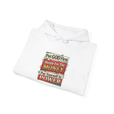 Hoodie — "Put GOD First, Hustle For The MONEY, Put Yourself In POWER" Inspirational Graphic Hoodie