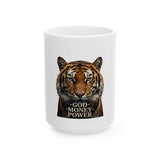 Tiger Face Ceramic Mug - "God Money Power" Inspirational Coffee Cup (11oz, 15oz)