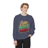 God Money Power Sweatshirt — Graphic Faith & Hustle Crewneck