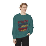 Inspirational Graphic Sweatshirt — "Put God First, Hustle for the Money, Put Yourself in Power"