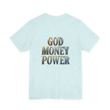 God Money Power Tee — Faith & Prosperity Graphic T-Shirt
