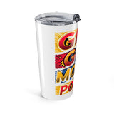GMP Golden Money Power 20oz Insulated Tumbler