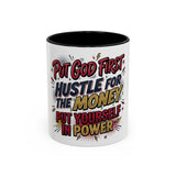 Inspirational Coffee Mug — “Put God First, Hustle for the Money, Put Yourself in Power”