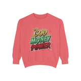 God Money Power Sweatshirt — Graphic Faith & Hustle Crewneck