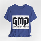 GMP God Money Power- Graphic Tee
