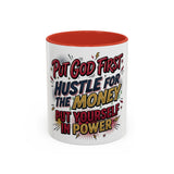 Inspirational Coffee Mug — “Put God First, Hustle for the Money, Put Yourself in Power”