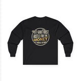 Long Sleeve Tee — “Put God First, Hustle for the Money” Inspirational Faith Shirt
