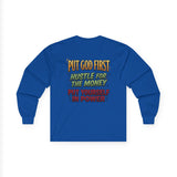 Long Sleeve Tee — "Put God First, Hustle for the Money, Put Yourself in Power" Inspirational Christian Tee