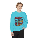 Inspirational Graphic Sweatshirt — "Put God First, Hustle for the Money, Put Yourself in Power"
