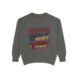 Inspirational Graphic Sweatshirt — "Put God First, Hustle for the Money, Put Yourself in Power"