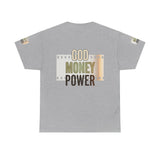 God Money Power Graphic Tee