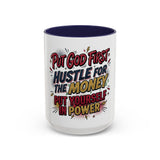 Inspirational Coffee Mug — “Put God First, Hustle for the Money, Put Yourself in Power”